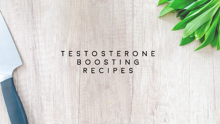 Men’s Health Blog: testosterone boosting recipes